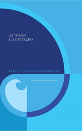 En torno al Lope sacro, Jesús Ponce Cárdenas - IBEROAMERICANA - VERVUERT