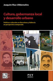 CULTURA, GOBERNANZA LOCAL Y DESARROLLO URBANO, Joaquim Rius Ulldemolins - PUV.(PUB.UNIVERSITAT VALENCIA)