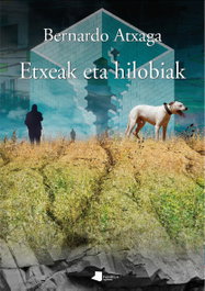Etxeak eta hilobiak, Bernardo Atxaga - PAMIELA EDITORIAL