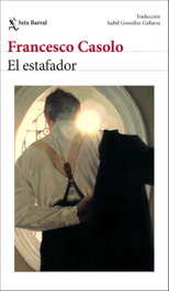 El estafador, SEIX BARRAL EDICIONES - SEIX BARRAL EDICIONES
