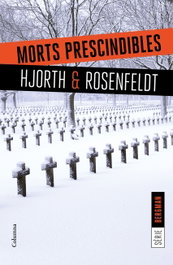 Morts prescindibles, Hjorth & Rosenfeldt - COLUMNA EDICIONS