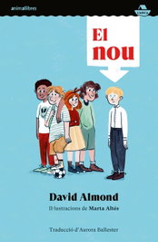 El nou, David Almond - ANIMALLIBRERS, S.L.