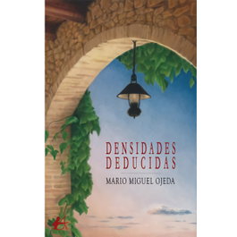 Densidades deducidas, Miguel Ojeda, Mario - Editorial Adarve