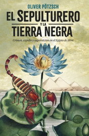 Planeta, EL SEPULTURERO Y LA TIERRA NEGRA, Oliver Pötzsch - Planeta