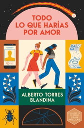 Todo lo que harías por amor, Alberto Torres Blandina - SM