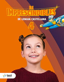 TEXT EDUCACIO, Imprescindibles. Lengua castellana 4, Susanna Esquerdo Todó - TEXT EDUCACIO