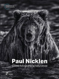 HOAKI, Paul Nicklen Cómo fotografió la naturaleza
