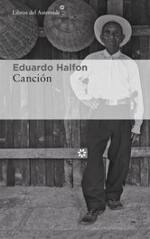 Canción, Eduardo Halfon - LIBROS DEL ASTEROIDE