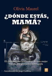 ¿Dónde estás, mamá?, Olivia Maurel - MENSAJERO