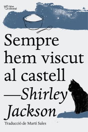 SEMPRE HEM VISCUT AL CASTELL, Shirley Jackson - L'ALTRA EDITORIAL