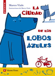 VICENS VIVES, La ciudad de los lobos azules, Marco Viale - VICENS VIVES