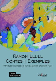 Contes i exemples, Ramon Llull - ENSIOLA EDITORIAL