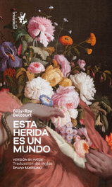 Esta herida es un mundo, Billy Ray Belcourt - LETRAVERSAL