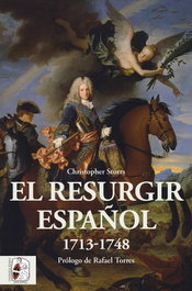 El resurgir español 1713-1748, Christopher Storrs - DESPERTA FERRO