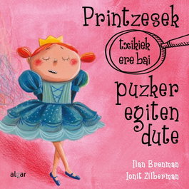Printzesek (txikiek ere bai) puzker egiten dute, Ilan Brenman - ALGAR EDITORIAL