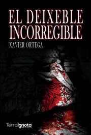 El deixeble incorregible, Xavier Ortega - Terra Ignota
