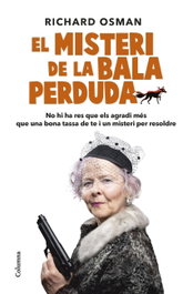 El misteri de la bala perduda, Richard Osman - COLUMNA EDICIONS