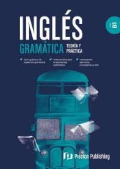 PRESTON PUBLISHING, Inglés Gramática Teoría y Práctica B1 - AA.VV