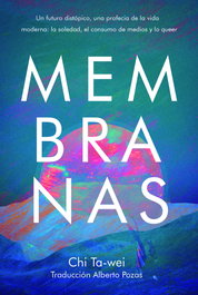 Membranas, Chi Ta-Wei - EGALES S.L.