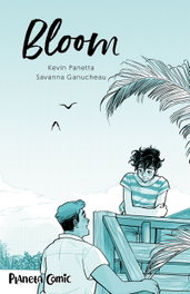 Bloom, Kevin Panetta / Savanna Ganucheau - PLANETA COMICS
