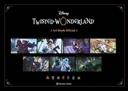Twisted Wonderland Art Book, Varios Autores - PLANETA COMICS
