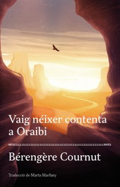 Vaig néixer contenta a Oraibi, Berengere Cournut - MES LLIBRES