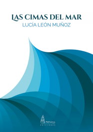 LAS CIMAS DEL MAR, Lucía León Muñoz - PARNASS