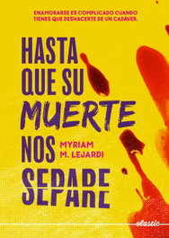 Hasta que su muerte nos separe, Myriam M. Lejardi - Elastic Books