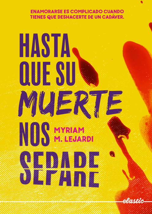 Hasta que su muerte nos separe, Myriam M. Lejardi - Elastic Books