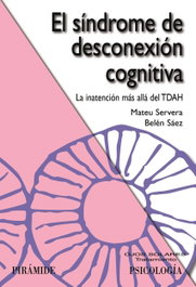 El síndrome de desconexión cognitiva, Mateu Servera Barceló - PIRAMIDE