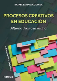 NARCEA, Procesos creativos en educacion:alternativas a la rutina