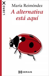 A alternativa está aquí, María Reimóndez - XERAIS