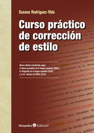 Curso práctico de corrección de estilo, Susana Rodríguez Vida - OCTAEDRO EDICIONES