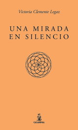 Una mirada en silencio, Victoria Clemente Legaz - EOLAS