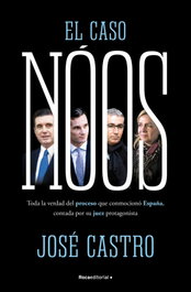 Roca Editorial Caso Noos, Jose Castro - Roca Editorial