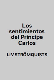 Penguin Random House Grupo Editorial, S.A.U. Los sentimientos del príncipe Carlos