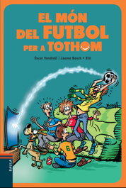 BAULA, EL MÓN DEL FUTBOL PER A TOTHOM - Òscar Venderell; Jaume Bosch