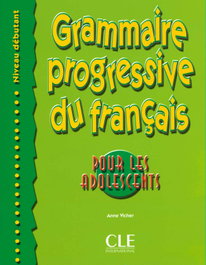 CLE-ANAYA Adolescents Début / Grammaire Progressive du Français