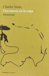 Una mosca en la sopa, Charles Simic - VASO ROTO