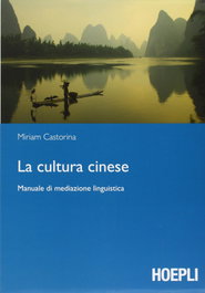 La cultura cinese, Castorina Miriam - ULRICO HOEPLI