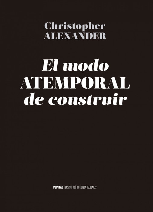 El modo atemporal de construir, Christopher Alexander - PEPITAS DE CALABAZA