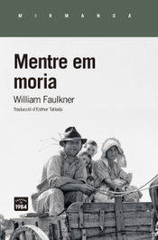 Mentre em moria, William Faulkner - EDIC.1984