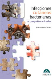SERVET, INFECCIONES CUTÁNEAS BACTERIANAS EN PEQUEÑOS ANIMALES - SERVET