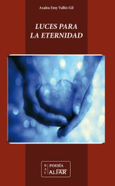 Luces para la eternidad, Azalea Emy Vallés Gil - ALFAR EDICIONES