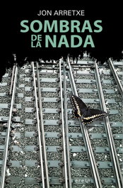 SOMBRAS DE LA NADA, Jon Arretxe - EREIN EDITORIAL