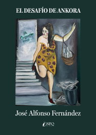 El desafío de Ankora, José Alfonso Fernández - NPQ EDITORES
