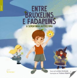 Entre Bruxelins e Fadaplins, Lurdes Andrade/Yuliana Makhroyani - ALFARROBA