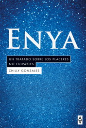 Enya: Un tratado sobre los placeres no culpables, Chilly Gonzales - ALPHA DECAY