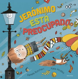 EDELVIVES, Jerónimo está preocupado, Pamela Butchart - EDELVIVES