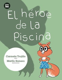 BAMBU, El héroe de la piscina - Carmela Fernández Trujillo